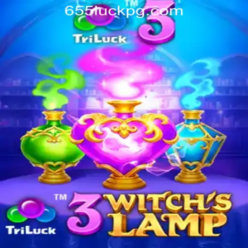 Exploring the Enchanting World of 3WitchsLamp: A Guide to 655luck Oficial Slots Brasil #1