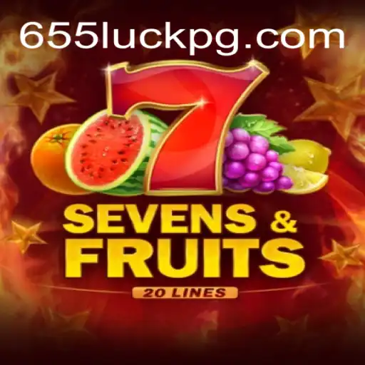 Discover the Excitement of SevensFruits20: Experience the Thrill with 655luck Oficial Slots Brasil #1