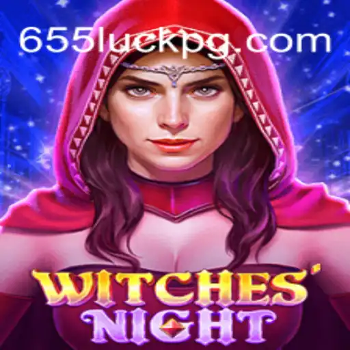 Dive into the Mystical World of WitchesNight with 655luck Oficial Slots Brasil #1